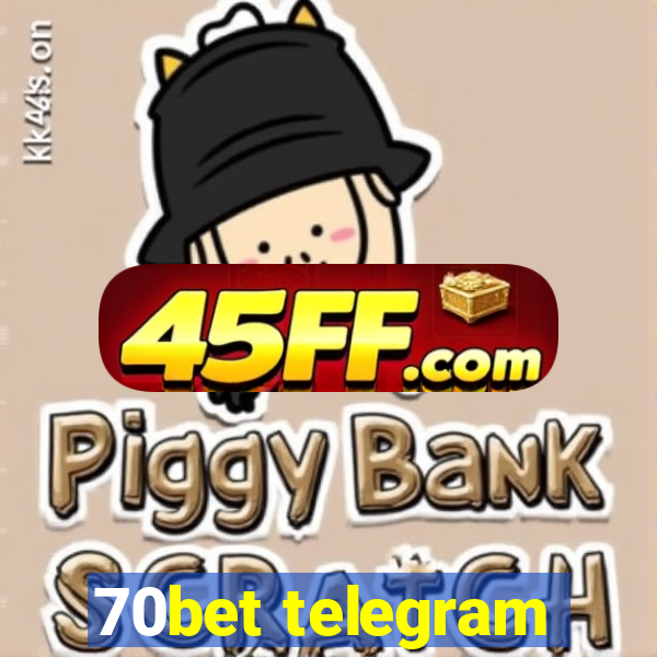 70bet telegram
